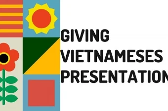 Communicate when giving Vietnamese presentations