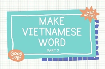 Make Vietnamese words – Part 2