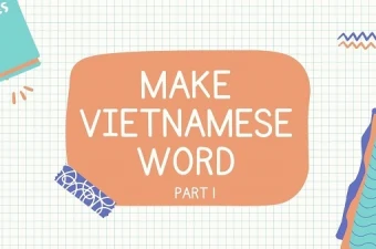 Make Vietnamese words – Part 1 